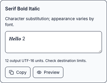 Actual Bold Text Generator row for input Hello 2: Serif Bold Italic changes Hello into mathematical bold italic characters, leaves the digit 2 ordinary and provides Copy and Preview controls.